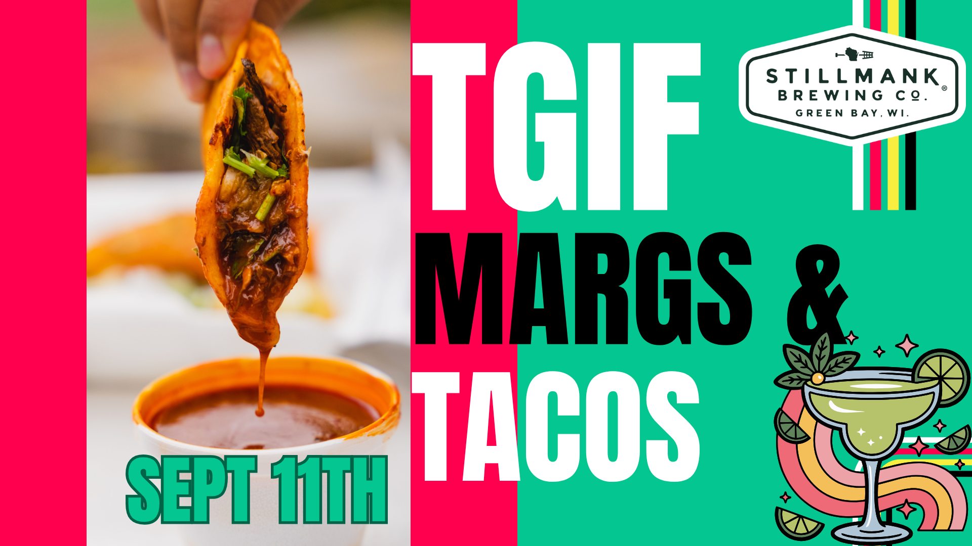 T.G.I.F. MARGS & TACOS (& BEER) AT STILLMANK!